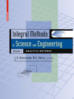 cover image of Integral Methods in Science and Engineering, Volume 1